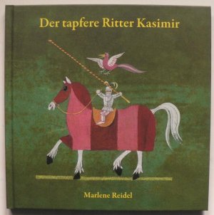 gebrauchtes Buch – Marlene Reidel – Der tapfere Ritter Kasimir