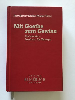 gebrauchtes Buch – Weimer, Alois; Weimer – Mit Goethe zum Gewinn