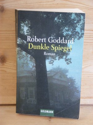 gebrauchtes Buch – Robert Goddard – "Dunkle Spiegel" Roman