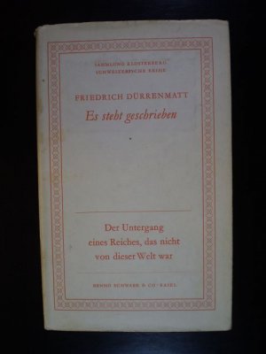 Es steht geschrieben. Der Untergang eines Reiches, das nicht von dieser Welt war