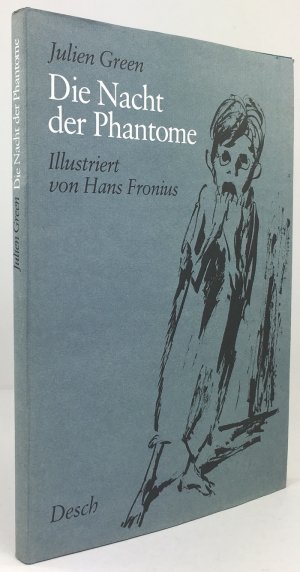 Die Nacht der Phantome. Ins Deutsche übertragen von Eva Rechel - Mertens. Illustriert von Hans Fronius.