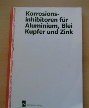 Korrosionsinhibitoren für Aluminium, Blei, Kupfer und Zink