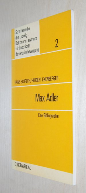 Max Adler (1873-1937). Eine Bibliographie