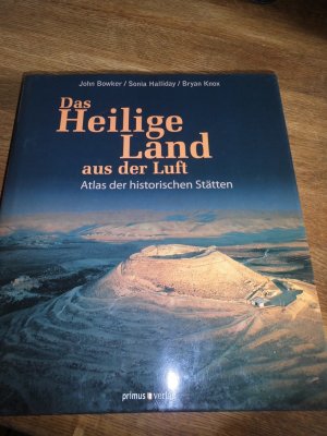 Das Heilige Land aus der Luft - Atlas der historischen Stätten