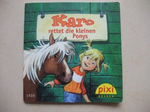 gebrauchtes Buch – Karo rettet die kleinen Ponys, Nr. 1459, Serie 163