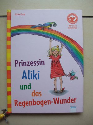 gebrauchtes Buch – Ulrike Kaup – Prinzessin Aliki und das Regenbogen-Wunder - Wir lesen zusammen