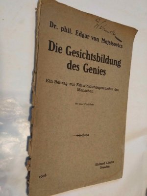 Die Gesichtsbildung des Genies. Ein Beitrag zur Entwicklungsgeschichte des Menschen. [Mit einer Profil-Tafel].