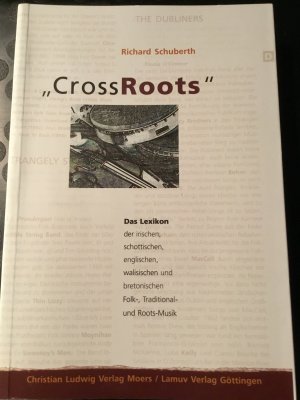 CrossRoots - Das Lexikon der irischen, schottischen,englischen,walisischen und bretonischen Folk-,Traditional- und Roots-Musik