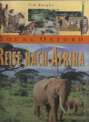 gebrauchtes Buch – Tim Knight – Young Oxford - Reise nach Afrika