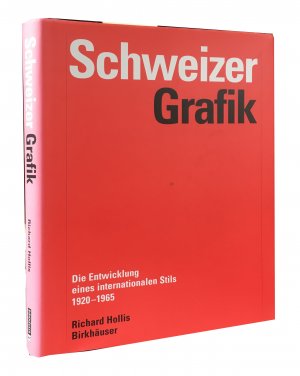 Schweizer Grafik. Die Entwicklung eines internationalen Stils 1920-1965