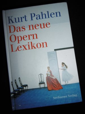 gebrauchtes Buch – Kurt Pahlen – Das neue Opern-Lexikon