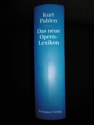 gebrauchtes Buch – Kurt Pahlen – Das neue Opern-Lexikon