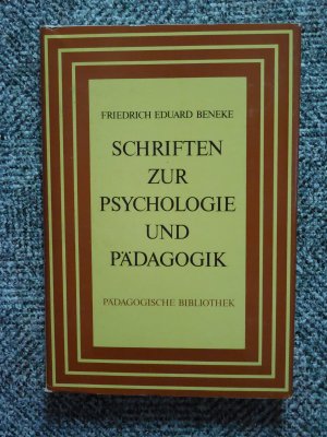 Schriften zur Psychologie und Pädagogik