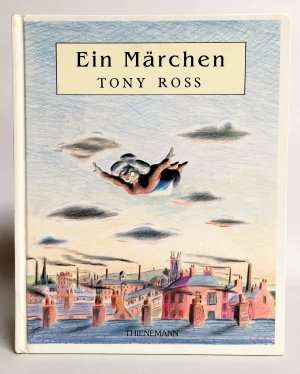 gebrauchtes Buch – Tony Ross – Ein Märchen