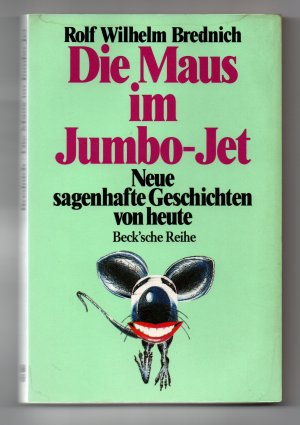 gebrauchtes Buch – Brednich, Rolf Wilhelm – Die Maus im Jumbo-Jet - Neue sagenhafte Geschichten von heute