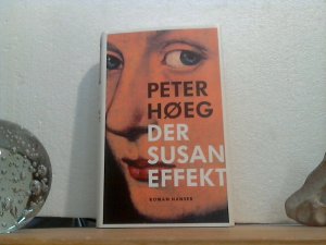 gebrauchtes Buch – Peter Hoeg – Der Susan-Effekt. - Roman. - Aus dem Dän. von Peter Urban-Halle.