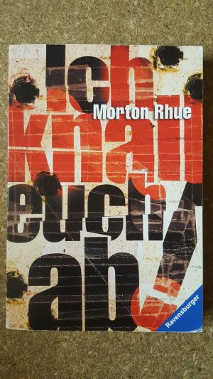 gebrauchtes Buch – Morton Rhue – Ich knall euch ab!