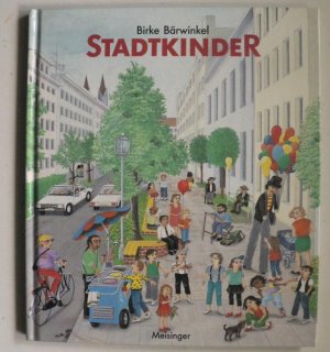 gebrauchtes Buch – Birke Bärwinkel – Stadtkinder