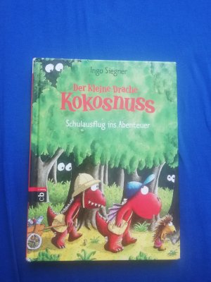 gebrauchtes Buch – Ingo Siegner – Der kleine Drache Kokosnuss - Schulausflug ins Abenteuer