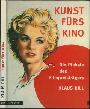 gebrauchtes Buch – Eberhard Urban; Hans M – Kunst fürs Kino - Die Plakate des Filmpreisträgers Klaus Dill