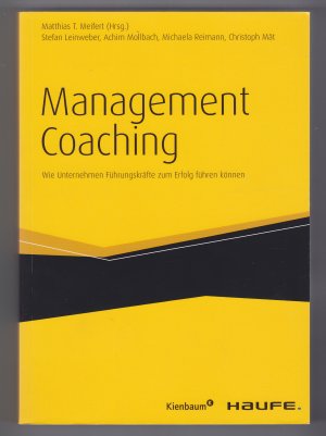 Management Coaching. Wie Unternehmen Führungskräfte zum Erfolg führen können