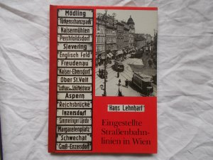 gebrauchtes Buch – Hans Lehnhart – Eingestellte Straßenbahnlinien in Wien.