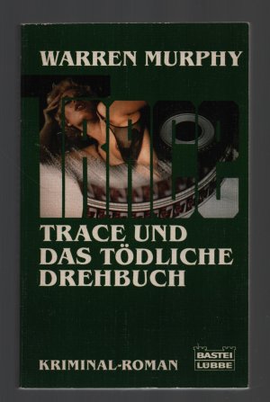 Trace und das tödliche Drehbuch