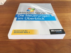 Microsoft Windows Server 2008 - Die Neuerungen im Überblick