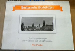 gebrauchtes Buch – Deutsche Fotothek der Staatlichen Kunstssammlung  – Historische Stadtbilder. Handvergrößerungen auf Fotoleinen nach alten Originalen.