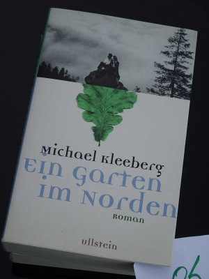 gebrauchtes Buch – Michael Kleeberg – Ein Garten im Norden