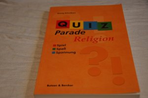 gebrauchtes Buch – Georg Schwikart – Quiz-Parade Religion: Spiel, Spaß, Spannung