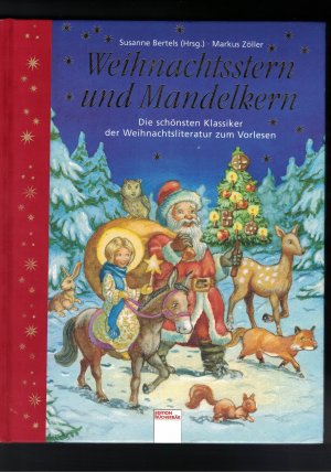 gebrauchtes Buch – Bertels, Susanne; Zoeller – Weihnachtsstern und Mandelkern - Die schönsten klassischen Geschichten und Gedichte