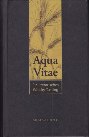 gebrauchtes Buch – Brox, Angelika; Grol – Aqua Vitae - Ein literarisches Whisky-Tasting