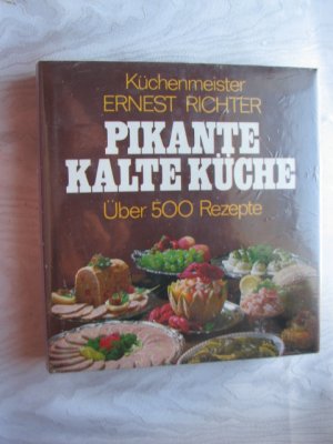 Pikante Kalte Küche - über 500 Rezepte