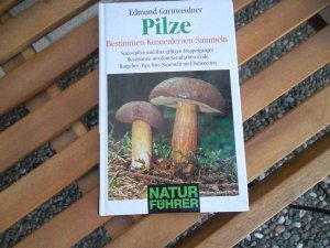 gebrauchtes Buch – Edmund Garmweidner – Pilze - Bestimmen, Kennenlernen, Sammeln