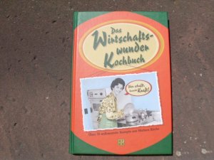 gebrauchtes Buch – Gisela Muhr – Das Wirtschaftswunder-Kochbuch. Über 70 aufbauende Rezepte aus Mutters Küche. Mit zahlreichen Schwarzweißabbildungen.