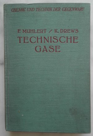 antiquarisches Buch – F. Muhlert / K – Technische Gase