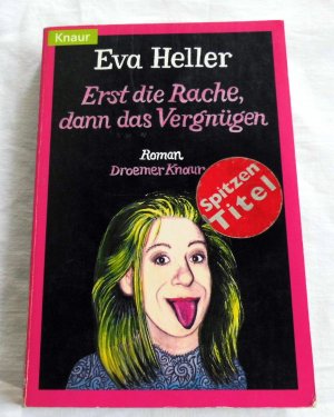 gebrauchtes Buch – Eva Heller – Erst die Rache, dann das Vergnügen