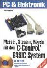 gebrauchtes Buch – Burkhard Kainka – Messen, Steuern und Regeln mit dem C-Control- /Basic-System