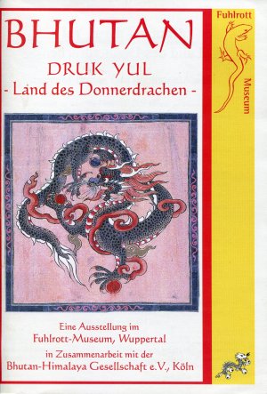 gebrauchtes Buch – Autorenkollektiv – BHUTAN Druk Yul  -  Land des Donnerdrachens