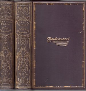 David Copperfield [2 Bde.] / Charles Dickens. [Mit einem Essay von Stefan Zweig] Dickens, Charles: Ausgewählte Romane und Novellen ; 1