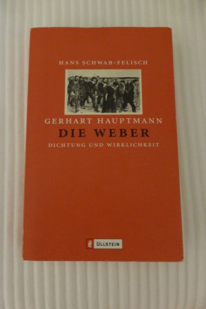 Gerhart Hauptmann: Die Weber - Dichtung und Wirklichkeit