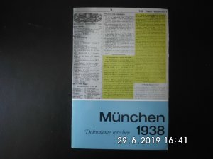 München 1938 - Dokumente sprechen