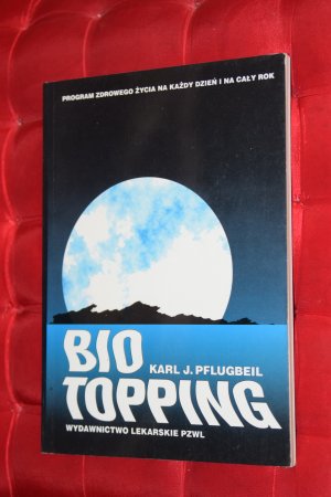 gebrauchtes Buch – Karl J. Pflugbeil – Bio Topping