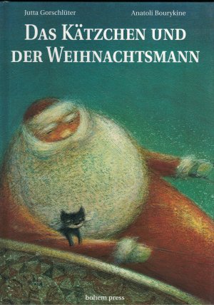 gebrauchtes Buch – Gorschlüter, Jutta / Anatoli Bourykine – Das Kätzchen und der Weihnachtsmann