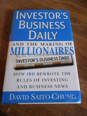 gebrauchtes Buch – Investor`s Business Daily And the Makimg of Millionaires