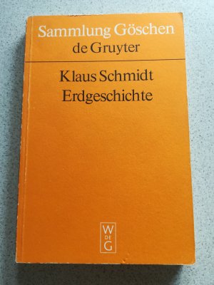 gebrauchtes Buch – Klaus Schmidt – Erdgeschichte. Sammlung Göschen 5001