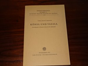 König und Vasall. Untersuchungen zur Chanson de Geste des XII. Jahrhunderts. - Studia Romanica