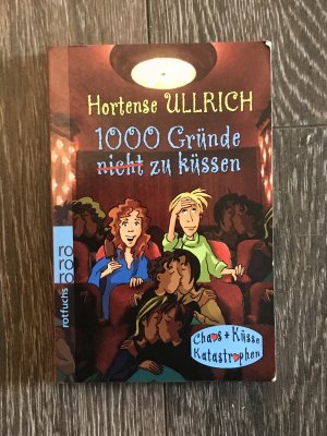 gebrauchtes Buch – Hortense Ullrich – 1000 Gründe, nicht zu küssen