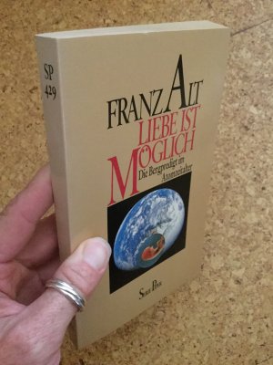 gebrauchtes Buch – Franz Alt – Liebe ist möglich. Die Bergpredigt im Atomzeitalter